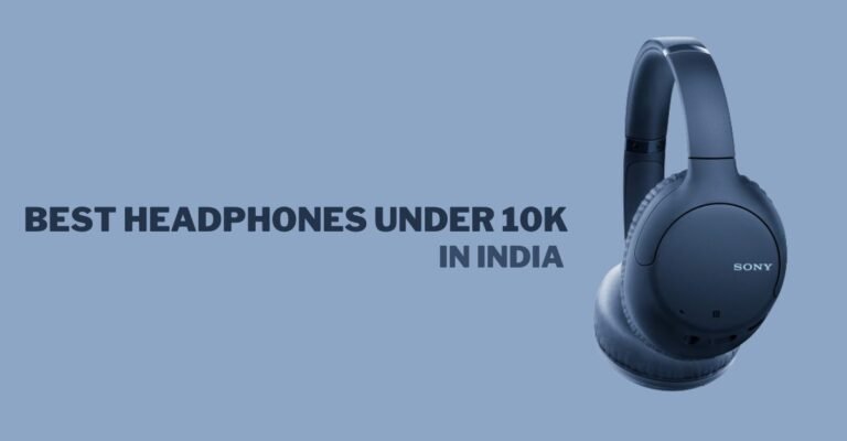 best headphones under 10000